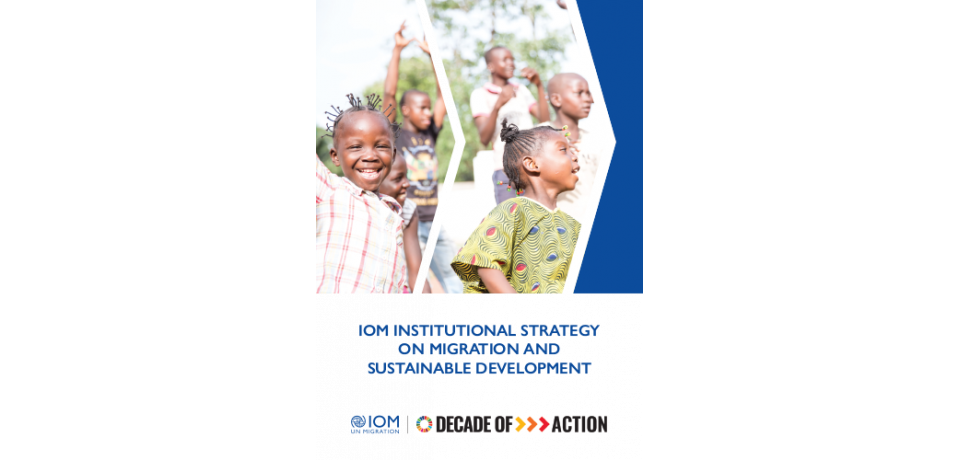 An image of the front page of the IOM Institutional Strategy on Migration and Sustainable Development, featuring the Decade of Action logo.