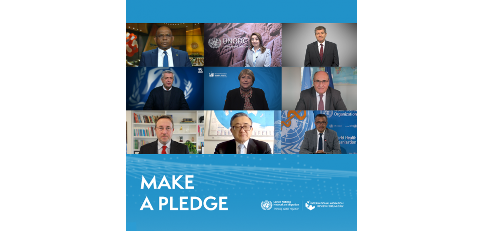 IN Network for Migration pledging initiative: image of several UN agencies' leaders with the words "Make a Pledge"
