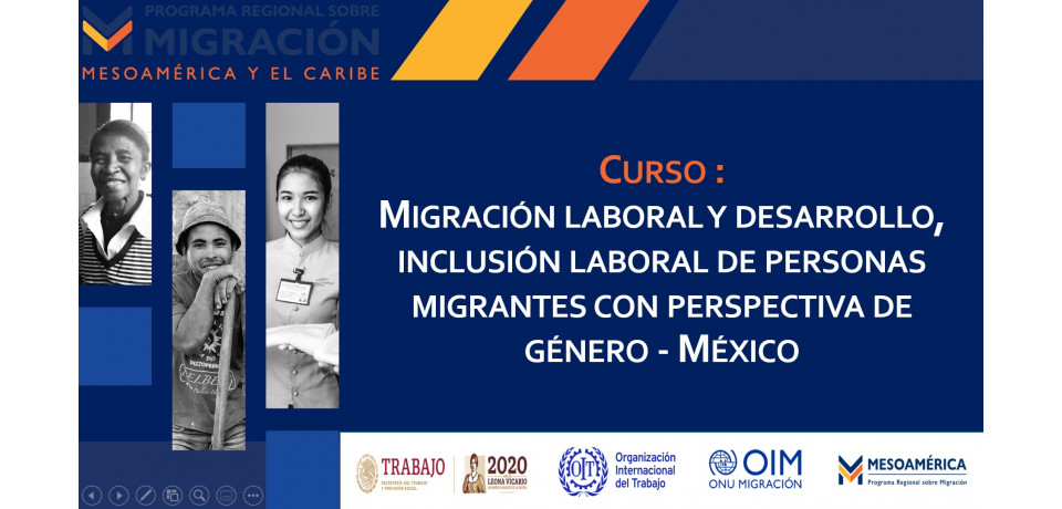 Curso de capacitación sobre migración laboral y desarrollo, inclusión laboral de personas migrantes con perspectiva de género 