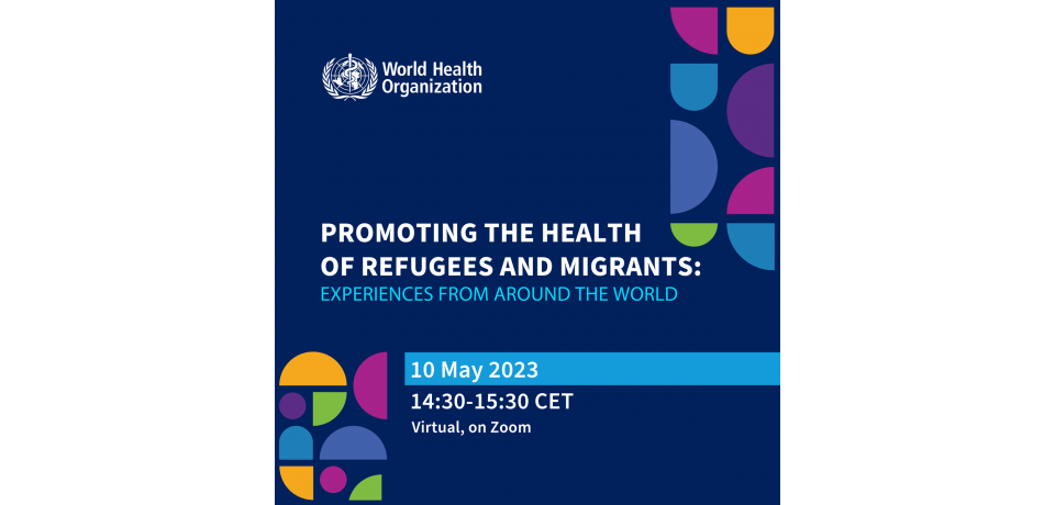 Graphic inviting people to join the WHO's event on promoting the health of refugees and migrants, with text about the date, time and how to join as well as a few graphic elements in purple and blue
