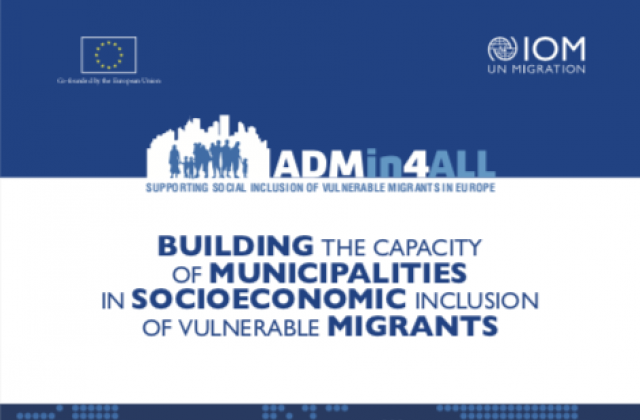 Front cover of IOM ADMin4ALL Training Curriculum for Building the Capacity of Municipalities in Socioeconomic Inclusion of Vulnerable Migrants.