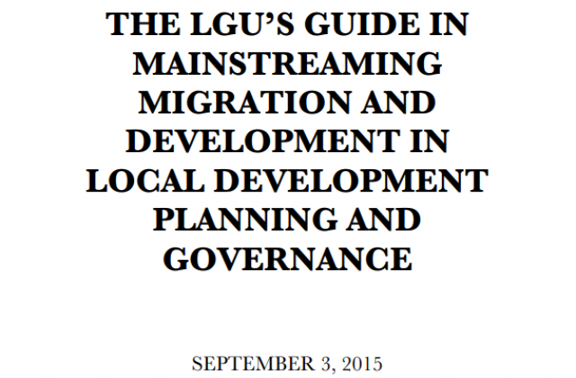 Front page with title and text: The LGU's Guide in Mainstreaming Migration and Development in Local Development Planning and Governance