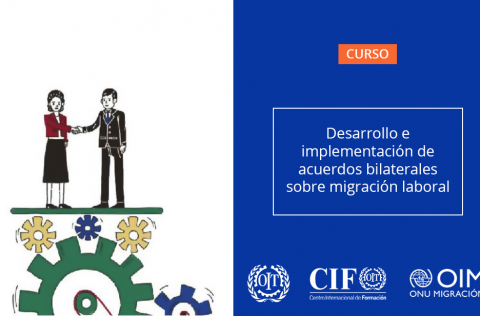 Desarrollo e implementación de acuerdos bilaterales sobre migracion laboral