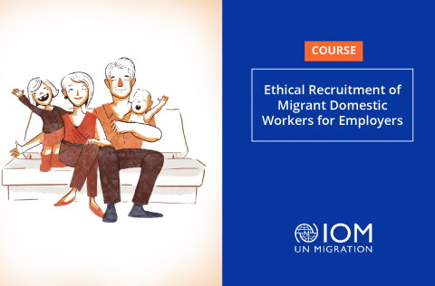 Ethical Recruitment of Migrant Domestic Workers for Employers