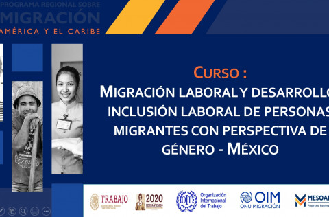 Curso de capacitación sobre migración laboral y desarrollo, inclusión laboral de personas migrantes con perspectiva de género 