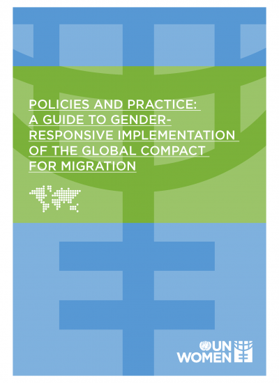Cover for Policies and Practice: A Guide to Gender-Responsive Implementation of the GCM