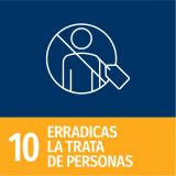 Objetivo 10: Erradicas la Trata de Personas 